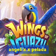 angelilx.x pelada